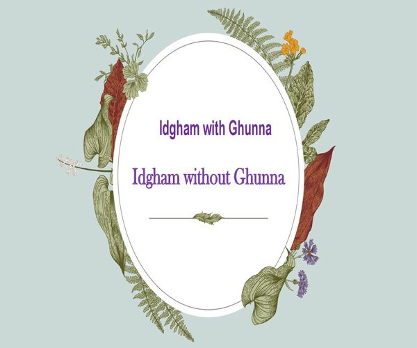 Idgham with ghunna | Idgham without ghunna