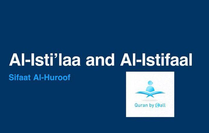 The Fascinating Characteristics of “Istilaa” and “Istifaal”