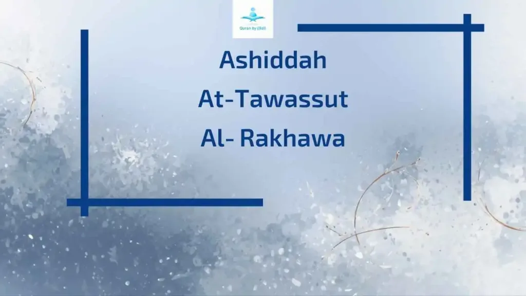 Ashiddah At-Tawassut and Al-Rakhawa