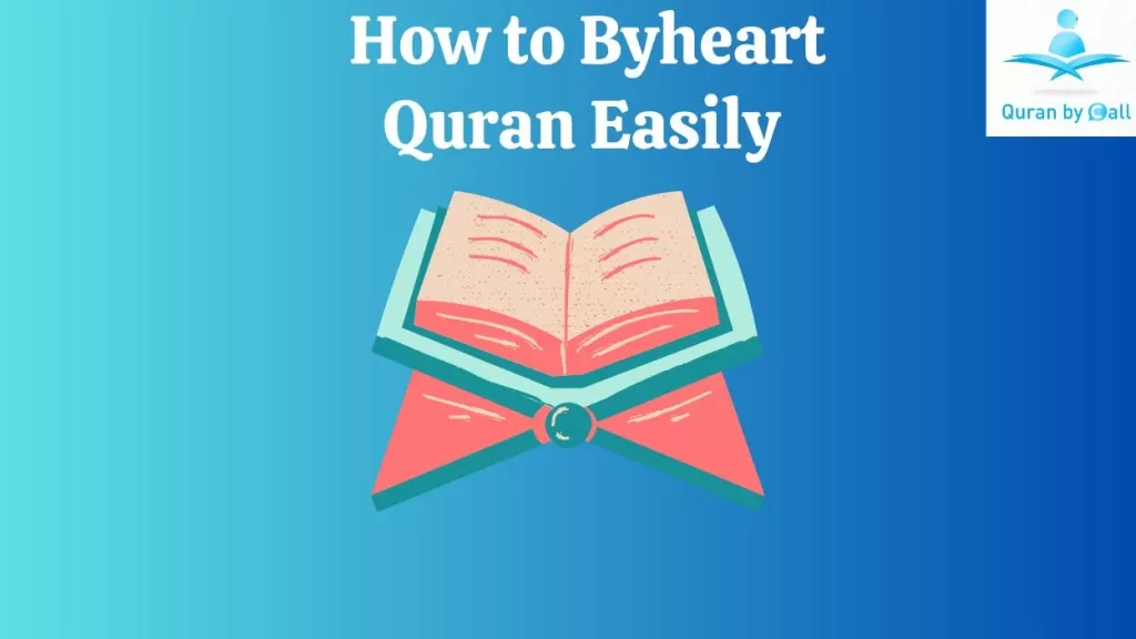 How to Byheart Quran Easily